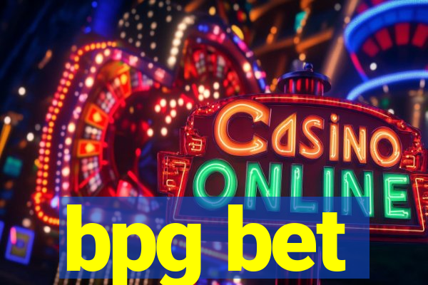 bpg bet